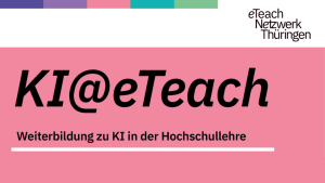 KI@eTeach - Weiterbildung zu KI in der Hochschullehre