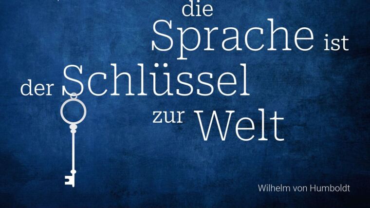 Die Sprache ist der Schlüssel zur Welt